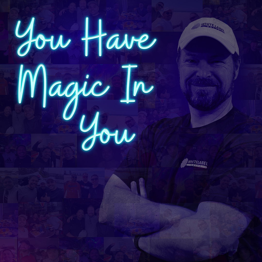 Walt Bayliss — You Have Magic In You